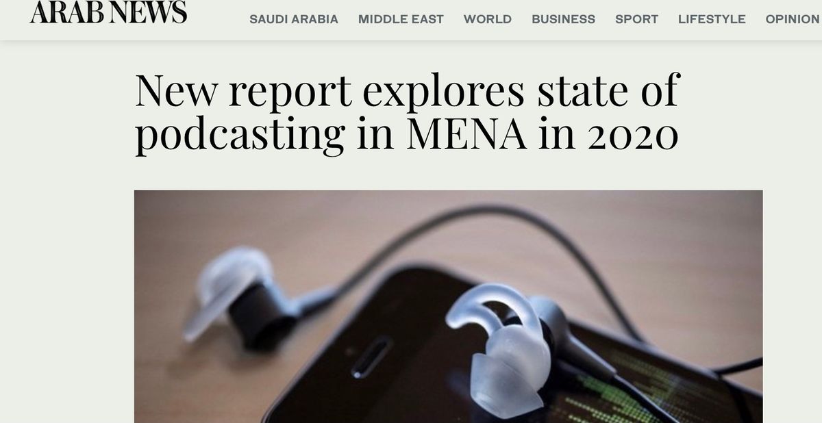 Arab News: New report explores state of podcasting in MENA in 2020