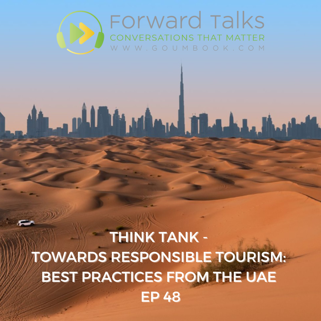 Think Tank - Towards Responsible Tourism: Best Practices from the UAE