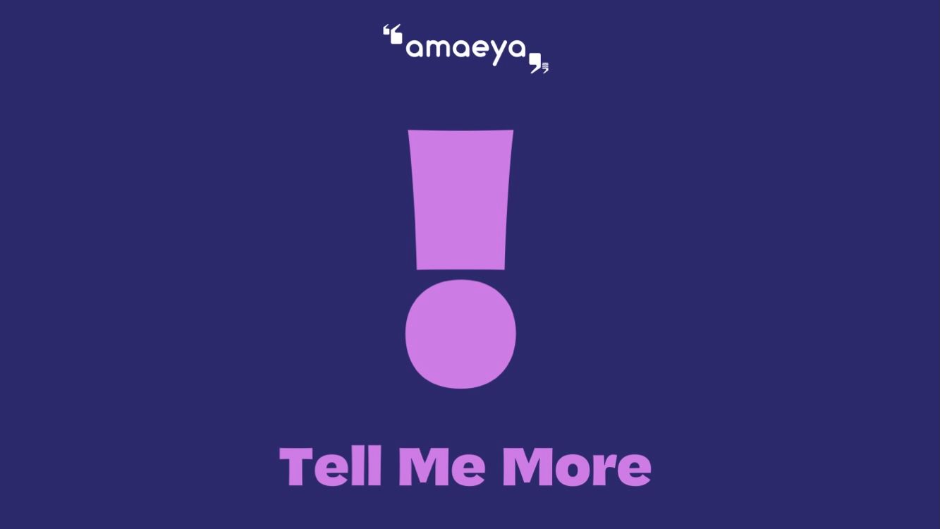 Introducing: Tell Me More